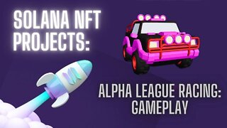 Alpha League Racing Gameplay #Solana #NFT #PlayToEarn