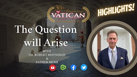 The Question will Arise - Live Stream highlights with Father Murr