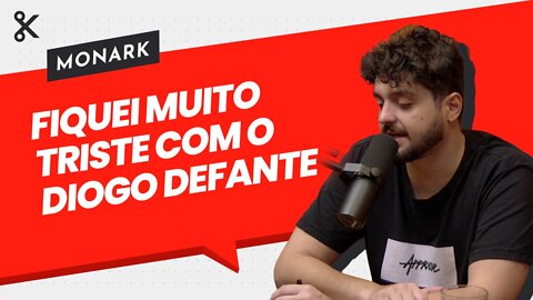 FIQUEI MUITO TRISTE COM O DIOGO DEFANTE - MonarKortes