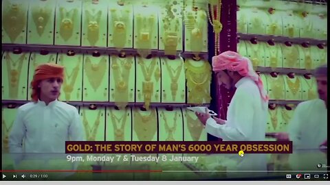 Gold: The Story Of Man's 6000 Year Obsession