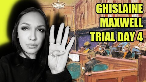 Ghislaine Maxwell Trial Day 4