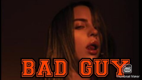 Billie eilish- Bad Guy