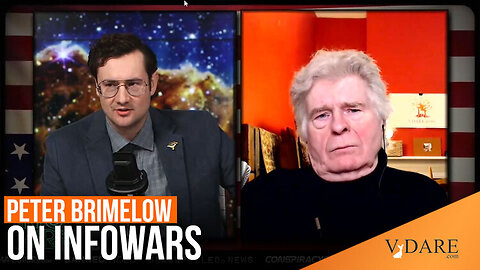 Full Video Of Peter Brimelow On Infowars Discussing Letitia James’ Attack On VDARE | VDARE TV