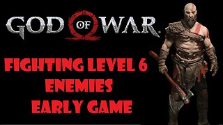 God of War Skills | Fighting Level 6 Enemies Early Game