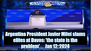 Argentina President Javier Milei slams elites at Davos 'the state is the problem'