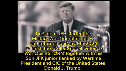 JFK #Storm - CIC Donald J. Trump ~ Q - Military War Operation