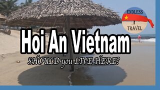 Should you move to in Hoi An Vietnam - Work, living, and life - Surprising response