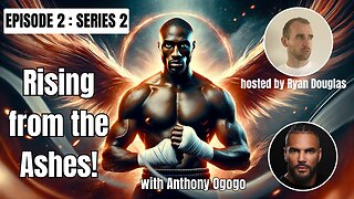 Rising from the Ashes with Anthony Ogogo