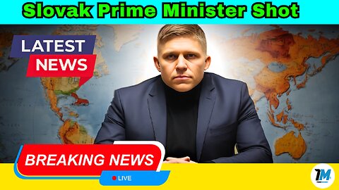 Breaking: Slovak Prime Minister Survives Assassination Attempt - Latest Updates