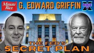 G. Edward Griffin On The Fed's Secret Plan (Minute Rice)