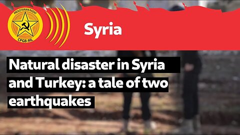 Natural disaster in Syria and Turkey: a tale of two earthquakes