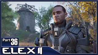 Elex 2, Part 36 / Adam, See for Yourself, Troubled Guardian, Joining the Clerics, Regent Armor!