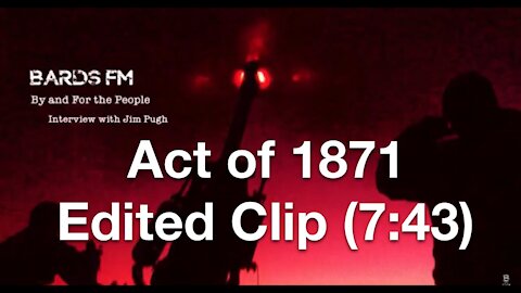 Act of 1871 — Jim Pugh (7:43) *Interview Clip*