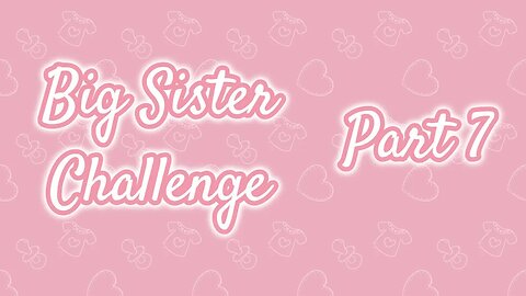 Sims 4 New LP! Big Sister Challenge Part 7