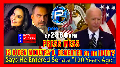 EP 2386-6PM PRESS MESS: Is Biden MKUltra'd, Demented or An Absolute Idiot?