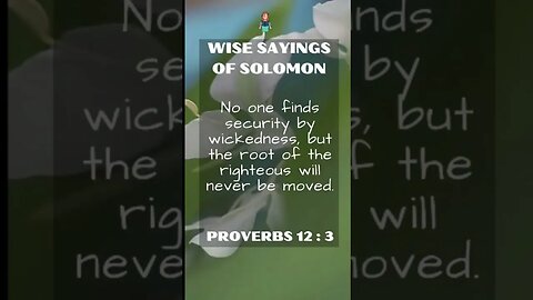 Wise Sayings of Solomon | Proverbs 12:3