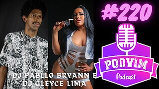 DJ GLEYCE E DJ PABLLO BRYANN - PODVIM #220