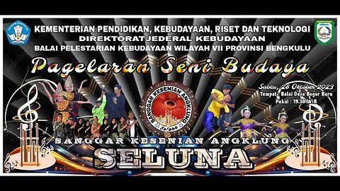 PAGELARAN SENI BUDAYA ANGKLUNG SELUNA BERSAMA BALAI PELESTARIAN KEBUDAYAAN WILYAH VII. BENGKULU