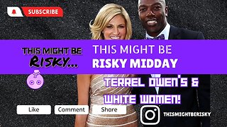 Terell Prefers White Women! | TMBR - Risky Midday!