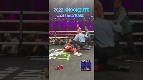 2022 Boxing KNOCKOUTS of the YEAR - Who You Got? #shorts