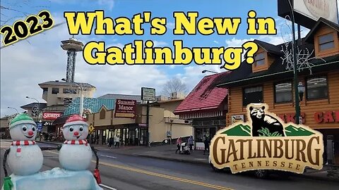 What's New in Gatlinburg? 2023