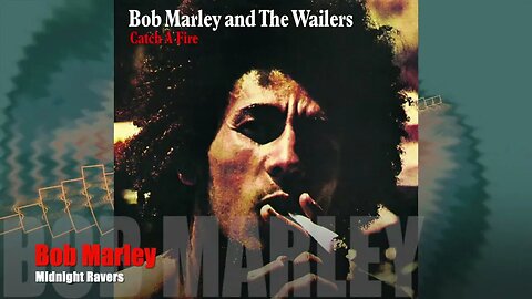 🎵Bob Marley & The Wailers - Midnight Ravers
