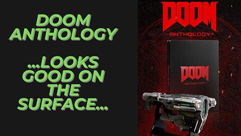 Bethesda is Releasing Doom Anthology With BFG Replica Looks Good on the Surface, May NOT be Worth It