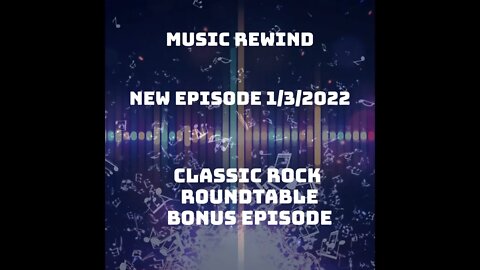 Music Rewind - Classic Rock Roundtable Coming