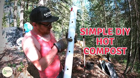 How We Deal With Human Waste Living Off Grid - Hot Compost