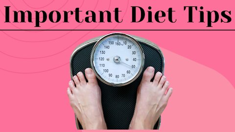 Important Diet Tips | Tips For Weight Loss That Actually Work | Health Zone
