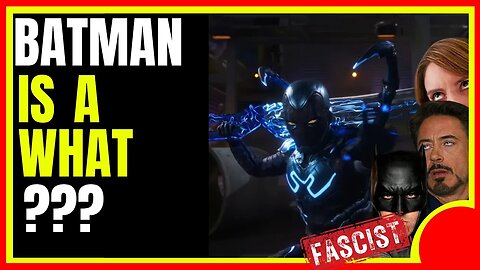 Blue Beetle Trailer Is Here And... | Batman Is A Fascist Apparently