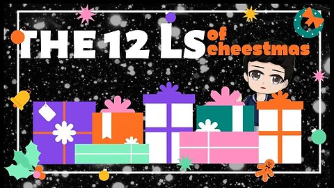 The 12 L's of Cheestmas