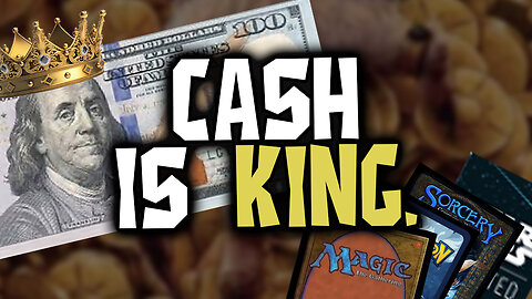 It's all about Cash Flow. - Magic the Gathering
