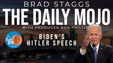 LIVE: Biden’s Hitler Speech - The Daily Mojo