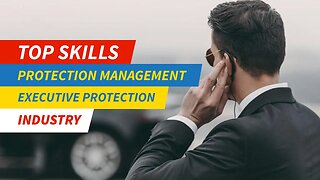 Protection Management in the Executive Protection Industry