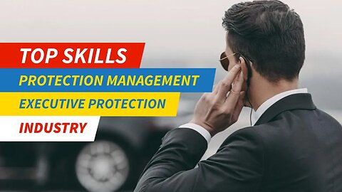 Protection Management in the Executive Protection Industry