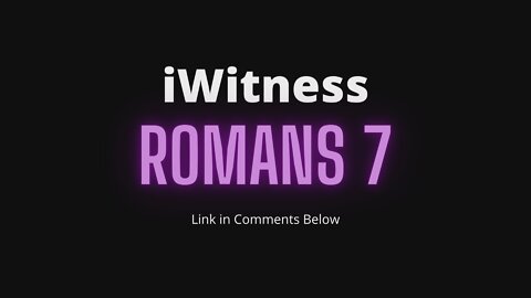 Romans 7 Read Discuss