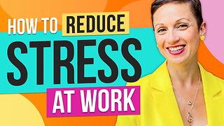 How to Reduce Stress at Work