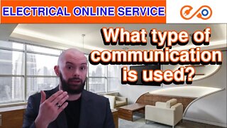 Questions our clients ask - What type of communication is used? Electrical Online Service