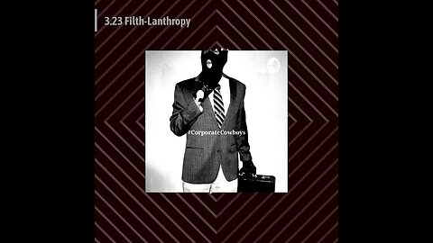 Corporate Cowboys Podcast - 3.23 Filth-Lanthropy