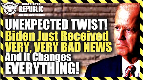 UNEXPECTED TWIST! Biden Just Received VERY, VERY BAD NEWS And It Changes EVERYTHING!