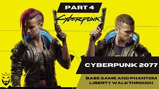 Cyberpunk 2077 and Phantom liberty walk through Part 4