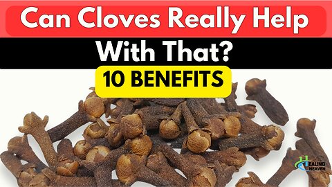 Can Cloves Really Help With That? 10 Surprising Benefits