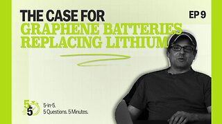The Case for Graphene Batteries Replacing Lithium | 5-In-5 w/ Alex Koyfman