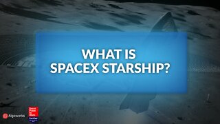 What is SpaceX Starship? | SpaceX Starship Explained