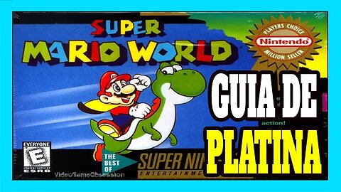 Guia de Platina Retro: Super Mario World (SNES)
