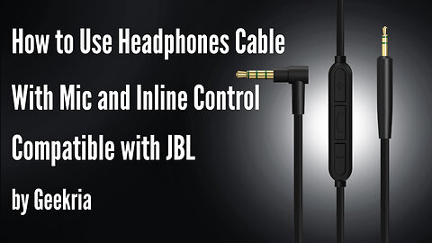 How to Use Headphones Cable With Mic and Inline Control Compatible with JBL by Geekria