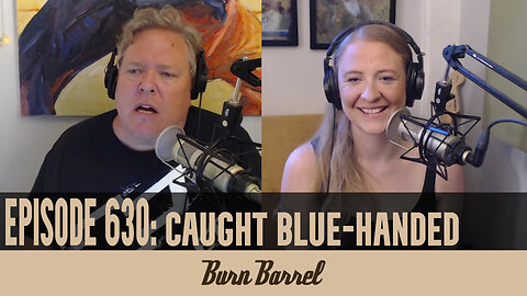 EPISODE 630: Caught Blue-Handed