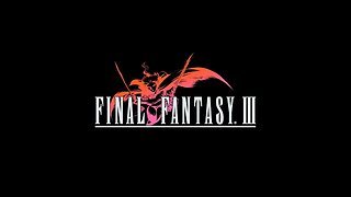 Final Fantasy III: (Episode 32) The World of Darkness