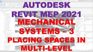 Autodesk Revit MEP 2021 - MECHANICAL SYSTEMS - PLACING SPACES IN MULTI LEVEL